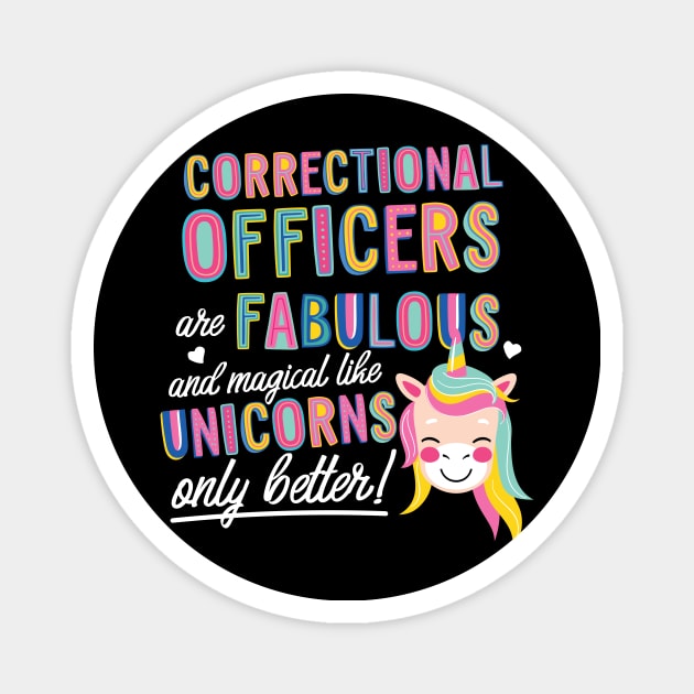 Correctional Officers are like Unicorns Gift Idea Magnet by BetterManufaktur